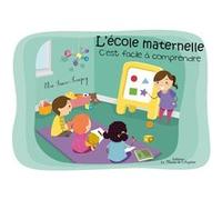 L'école maternelle, c'est facile à comprendre - KAMISHIBAI Elsa Faure-PompeyElsa Faure-Pompey (Auteur)
