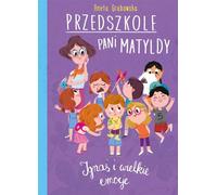 L'école maternelle de Mme Matilda Ignaś et une grande excitation