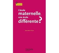 L'école maternelle, une école différente ?