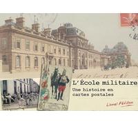 L'Ecole militaire, une histoire en carte postale
