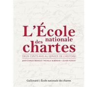 L'École nationale des chartes (Collectif) – Deux cents ans au service de l'Histoire