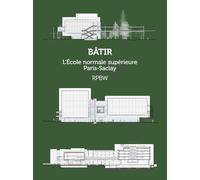 L'École normale supérieure Paris-Saclay: RENZO PIANO BUILDING WORKSHOP