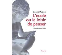 L'école ou le loisir de penser
