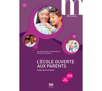 L'école ouverte aux parents - Guide du formateur A1.1-A2 Apprendre le français pour accompagner la scolarité de ses enfants - Dorothée Escoufier - Presses Universitaires Grenoble - broché - Méthode de