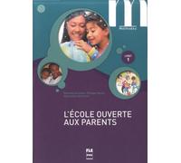 L'école Ouverte Aux Parents - Livret 1 A1.1-A1