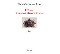 L'Ecole, question philosophique