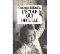 L'Ecole qui décolle. De la maternelle à la fac, cinq façons nouvelles d'enseigner