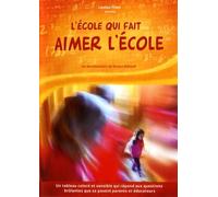 L'école Qui Fait Aimer l'école
