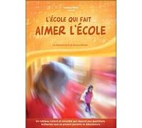 L'école Qui Fait Aimer l'école