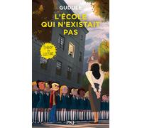 L'école qui n'existait pas - Gudule - Pocket Jeunesse - Poche - roman jeunesse