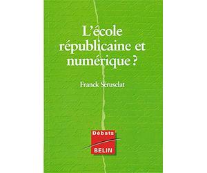 L'école républicaine et numérique ?
