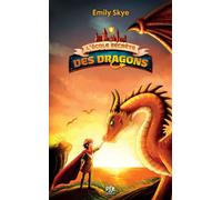 L'École secrète des dragons (poche) - Tome 2 Le Dragon aux cornes d'argent - Emily Skye - Pal - Poche - Roman junior