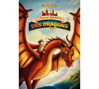 L'École secrète des dragons - Tome 01 (broché) - Emily Skye - SAXO - broché - Roman junior