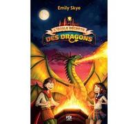 Emily Skye – L'École secrète des dragons – Tome 03 : Le Retour du septième clan – Poche