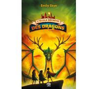 L'École secrète des dragons – Tome 04 : Le Réveil des Grifeuillus (04)