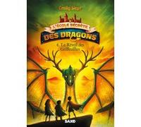 L'École secrète des dragons - Tome 04 Le Réveil des Griffeuillus (broché) Emily Skye (Auteur), Pascal Nöldner (Illustration), Lyse Leroy (Traduction)