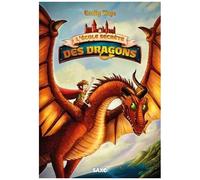 L'école Secrète Des Dragons - Tome 1