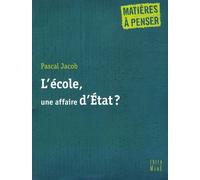 L'école, Une Affaire D'etat ?
