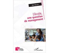 Marc Roullier – L'école, une question de management – L'Harmattan
