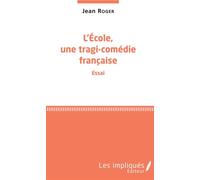 L'école, Une Tragi-Comédie Française