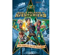 THiLO – L'école volante des aventuriers – Tome 1 : Le Tigre de Feu de Batavia