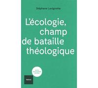 L'écologie, Champ De Bataille Théologique
