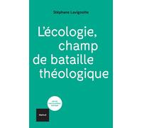 L'écologie, champ de bataille théologique - Stéphane Lavignotte - Textuel - broché - Essai