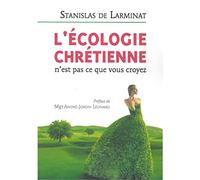 L'écologie chrétienne n'est pas ce que vous croyez