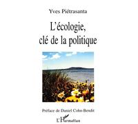 L'écologie, Clé de la Politique - Yves Pietrasanta - L'harmattan - broché - Livre
