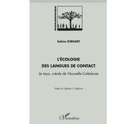 L'écologie Des Langues De Contact - Le Tayo, Créole De Nouvelle-Calédonie