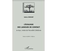 L'écologie Des Langues De Contact - Le Tayo, Créole De Nouvelle-Calédonie