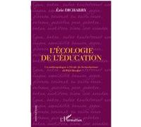 Eric Dicharry – L'écologie de l'éducation – Un anthropologue à l'école du bertsularisme – Broché