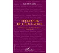 L'écologie De L'éducation - Un Anthropologue À L'école Du Bertsularisme En Pays Basque