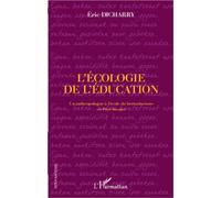 Eric Dicharry – L'écologie de l'éducation – Un anthropologue à l'école du bertsularisme – Broché