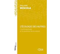 L'écologie des autres: L'anthropologie et la question de la nature.