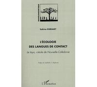 L'écologie Des Langues De Contact - Le Tayo, Créole De Nouvelle-Calédonie