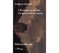 L'Ecologie des musées: Un après-midi au Louvre