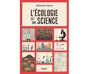 L'écologie est une science - Sébastien Barot - Belin - broché - Essai