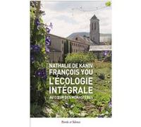 L'écologie Intégrale Au Coeur Des Monastères - Un Art De Vivre