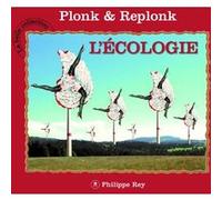 L'écologie Plonk Et Replonk (Auteur)
