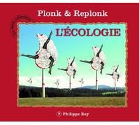 L'écologie - Plonk Et Replonk - Philippe Rey - relié - Bande dessinée