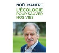 L'écologie Pour Sauver Nos Vies