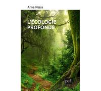 L'écologie profonde - Arne Naess - Puf - broché - Essai