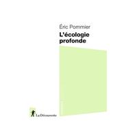 L'écologie profonde - Eric Pommier - La découverte - ebook (ePub) - Essai