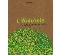 L'écologie, Si On En Parlait !