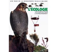 L'Ecologie : Une science pour l'environnement