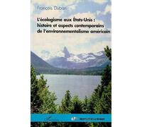 L'ECOLOGISME AUX Etats-Unis - François Duban - L'harmattan - broché - Livre