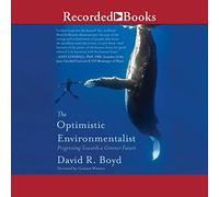 L'écologiste optimiste : progresser vers Un Avenir Plus Vert [Import]