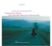Leçon d'économie générale : l'expérience-limite chez Bataille-Blanchot-Klossowski