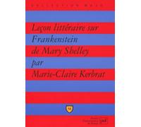 Leçon littéraire sur « Frankenstein » de Mary Shelley